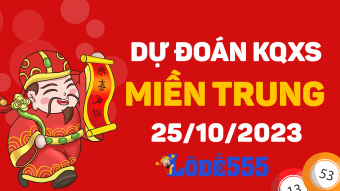  Dự Đoán XSMT 25/10/2023 - Soi Cầu Xổ Số miền Trung ngày 25 tháng 10